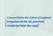 Comunitățile din Cahul și Ungheni împuternicite să prevină violența față de copii