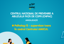 TERMEN EXTINS: CNPAC angajează Psiholog/ă – supervizor/oare în cadrul Centrului de asistență și reabilitare psiho-socială a copilului victimă a violenței, neglijării, exploatării, traficului din mun. Chișinău